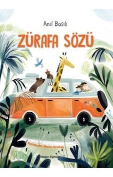 Zürafa Sözü - Anıl Basılı - Doğan Çocuk Zürafa Sözü - Anıl Basılı - Doğan Çocuk