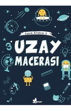 Uzay Macerası - Canım Kitabım 3- Çınar Yayınları