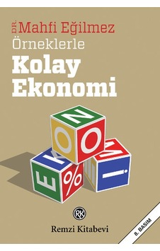 Örneklerle Kolay Ekonomi - Mahfi Eğilmez - 2016 Baskısı