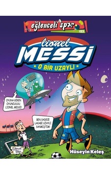 O Bir Uzaylı Lionel Messi O Bir Uzaylı Lionel Messi