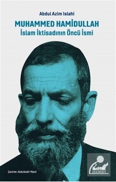 Muhammed Hamidullah-İslam İktisadının Öncü İsmi - Azim Islahi - İktisat Yayınları Muhammed Hamidullah-İslam İktisadının Öncü İsmi - Azim Islahi - İktisat Yayınları
