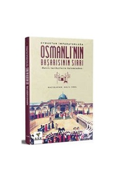 Osmanlı'nın Başarısının Sırrı- Ark Kitapları