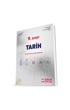 9.Sınıf Tarih Konu Özetli Soru Bankası - Esen Yayıncılık 9.Sınıf Tarih Konu Özetli Soru Bankası - Esen Yayıncılık