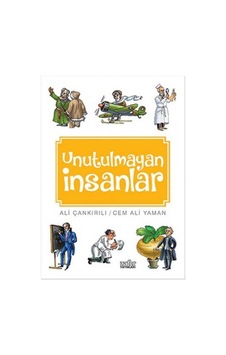 Unutulmayan İnsanlar - Cem Ali Yaman -  Ali Çankırılı - Zafer Yayınları
