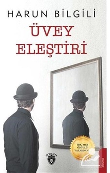 Üvey Eleştiri - Harun Bilgili - Dorlion Yayınevi
