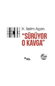 Sürüyor O Kavga - H. Selim Açan