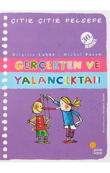 Çıtır Çıtır Felsefe 3 - Gerçekten Ve Yalancıktan Çıtır Çıtır Felsefe 3 - Gerçekten Ve Yalancıktan