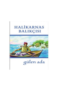 Gülen Ada - Cevat Şakir Kabaağaçlı Halikarnas Balıkçısı Gülen Ada - Cevat Şakir Kabaağaçlı Halikarnas Balıkçısı