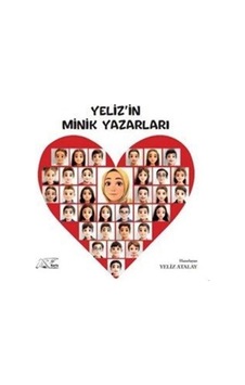 Yeliz'in Minik Yazarları / Yeliz Atalay