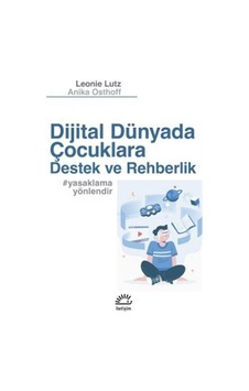 Dijital Dünyada Çocuklara Destek Ve Rehberlik #Yasaklamayönlendir Dijital Dünyada Çocuklara Destek Ve Rehberlik #Yasaklamayönlendir
