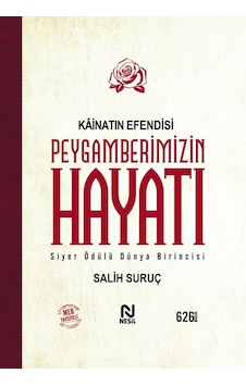 Kainatın Efendisi Peygamberimizin Hayatı (Tek Cilt) Salih Suruç 9789752698949 Kainatın Efendisi Peygamberimizin Hayatı (Tek Cilt) Salih Suruç 9789752698949