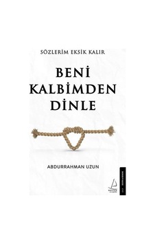 Sözlerim Eksik Kalır Beni Kalbimden  Dinle