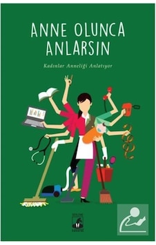 Anne Olunca Anlarsın Büşra Hacısalihoğlu