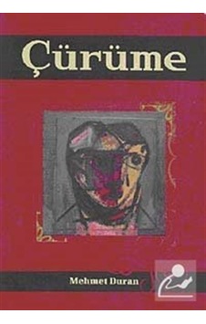 Çürüme - Mehmet Duran - Babıali Kitaplığı Çürüme - Mehmet Duran - Babıali Kitaplığı