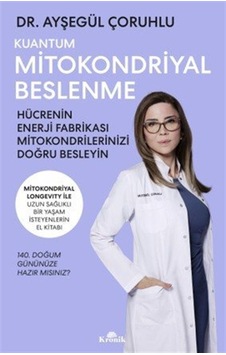 Kuantum Mitokondriyal Beslenme & Hücrenin Enerji Fabrikası Mit... Kuantum Mitokondriyal Beslenme & Hücrenin Enerji Fabrikası Mit...