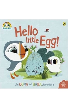 Puffin Rock: Hello Little Egg 9780723286134