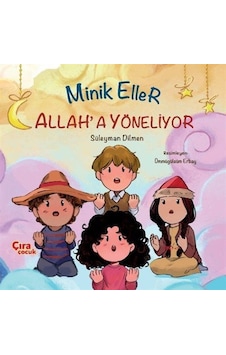Minik Eller Allah'a Yöneliyor / Süleyman Dilmen Minik Eller Allah'a Yöneliyor / Süleyman Dilmen
