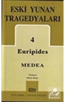 Eski Yunan Tragedyaları 4 - Medea - Euripides - Mitos Boyut Yayınları