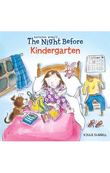 The Night Before Kindergarten The Night Before Kindergarten