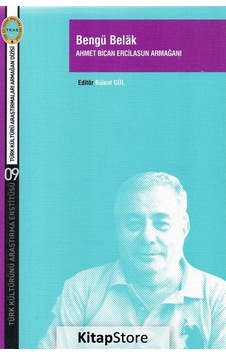Bengü Belak-Ahmet Bican Ercilasun Armağanı- Türk Kültürünü Araştırma Enstitüsü