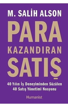 Para Kazandıran Satış - M. Salih Alson - Humanist Kitap Yayıncılık Para Kazandıran Satış - M. Salih Alson - Humanist Kitap Yayıncılık
