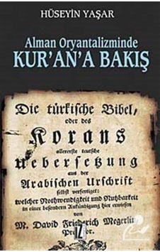 Alman Oryantalizminde Kur'an'a Bakış - Hüseyin Yaşar - İz Yayıncılık Alman Oryantalizminde Kur'an'a Bakış - Hüseyin Yaşar - İz Yayıncılık
