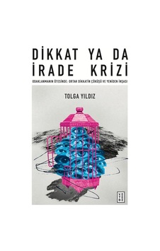 Dikkat Ya Da İrade Krizi & Odaklanmanın Ötesinde: Ortak Dikkat...