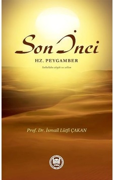 Son Inci Hz. Peygamber S.A.V. Ismail Lütfi Çakan Son Inci Hz. Peygamber S.A.V. Ismail Lütfi Çakan