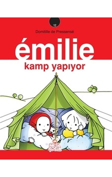 Emilie Kamp Yapıyor - Domitille de Pressense - Nesil Çocuk Yayınları Emilie Kamp Yapıyor - Domitille de Pressense - Nesil Çocuk Yayınları