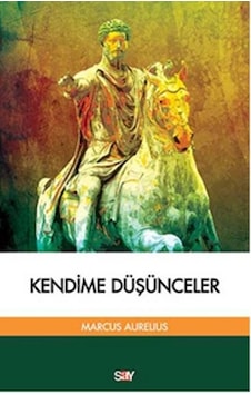 Kendime Düşünceler - Marcus Aurelius - Say Yayınları Kendime Düşünceler - Marcus Aurelius - Say Yayınları