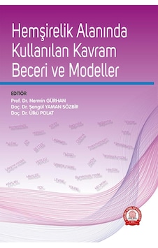 Hemşirelik Alanında Kullanılan Kavram. Beceri Ve Modeller Hemşirelik Alanında Kullanılan Kavram. Beceri Ve Modeller