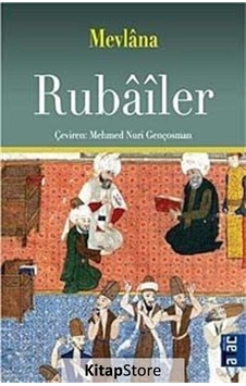 Rubailer - Mevlana Celaleddin-i Rumi - Ataç Yayınları Rubailer - Mevlana Celaleddin-i Rumi - Ataç Yayınları