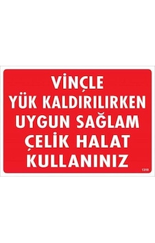 Znv Zenvia Mey İthalat Vinçle Yük Kaldırırken Uygun Sağlam Çelik Halat Kullanınız Uyarı Levhası 25x35 Kod:1 Znv Zenvia Mey İthalat Vinçle Yük Kaldırırken Uygun Sağlam Çelik Halat Kullanınız Uyarı Levhası 25x35 Kod:1