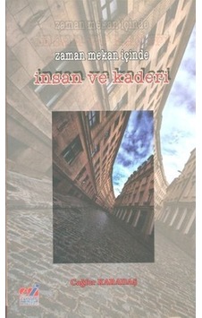 Zaman Mekan Içinde Insan Ve  Kaderi