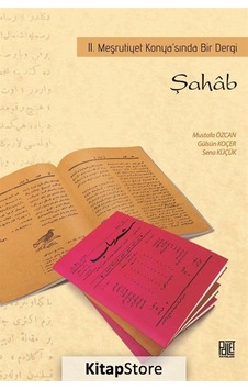 Şahab 2. Meşrutiyet Konya'sında Bir Dergi- Palet Yayınları Şahab 2. Meşrutiyet Konya'sında Bir Dergi- Palet Yayınları
