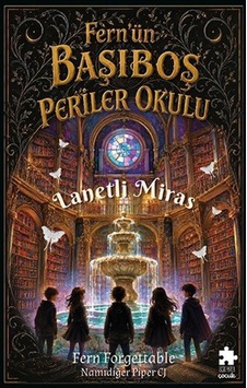 Fern'ün Başıboş Periler Okulu 1 / Lanetli Miras / Fern Forgett...