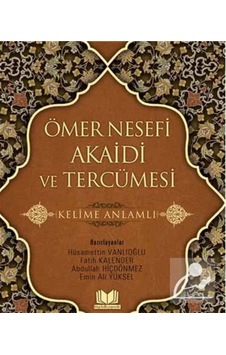 Ömer Nesefi Akaidi ve Tercümesi Kelime Anlamlı / Ömer Nesefi 9786059815659