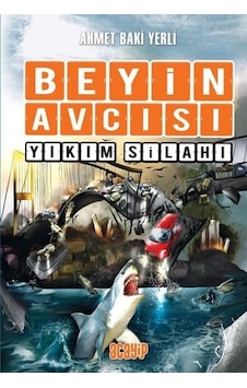 Beyin Avcısı 6 - Yıkım Silahı - Ahmet Baki Yerli - Acayip Beyin Avcısı 6 - Yıkım Silahı - Ahmet Baki Yerli - Acayip