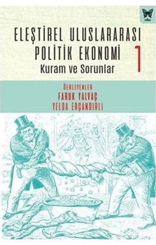 Eleştirel Uluslararası Politik Ekonomi 1 - Kuram ve Sorunlar- Nika Yayınevi
