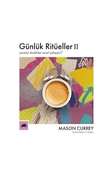 Günlük Ritüeller Iı / Yaratıcı Kadınlar Nasıl Çalışıyor? / Mas