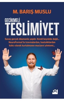 Gecikmeli Teslimiyet - M. Barış Muslu - Doğan Kitap Gecikmeli Teslimiyet - M. Barış Muslu - Doğan Kitap