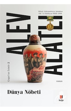 Dünya Nöbeti - Gogol' Un İzinde Iı. Kitap / Alev Alatlı