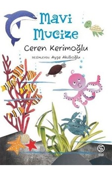 Mavi Mucize - Ceren Kerimoğlu - Sia