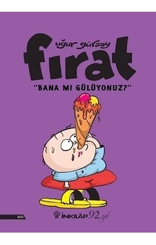 Fırat-Bana Mı Gülüyonuz? - Uğur Gülsoy - İnkılap Kitabevi Fırat-Bana Mı Gülüyonuz? - Uğur Gülsoy - İnkılap Kitabevi