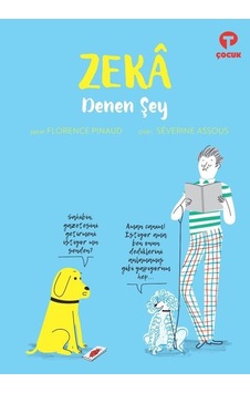 Zeka Denen Şey - Florence Pınaud - Turkuvaz Çocuk