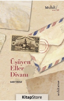 Üşüyen Eller Divanı / Said Yavuz Üşüyen Eller Divanı / Said Yavuz