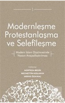 Modernleşme Protestanlaşma ve Selefleşme- İsar Modernleşme Protestanlaşma ve Selefleşme- İsar