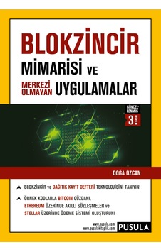 Blokzincir Mimarisi ve Merkezi Olmayan Uygulamalar - Doğa Özcan - Pusula Yayıncılık