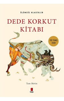 Dede Korkut Kitabı-Ölümsüz Klasikler- Kapı Yayınları Dede Korkut Kitabı-Ölümsüz Klasikler- Kapı Yayınları