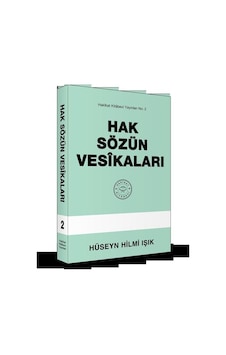Hak Sözün Vesikaları / Hüseyin Hilmi Işık